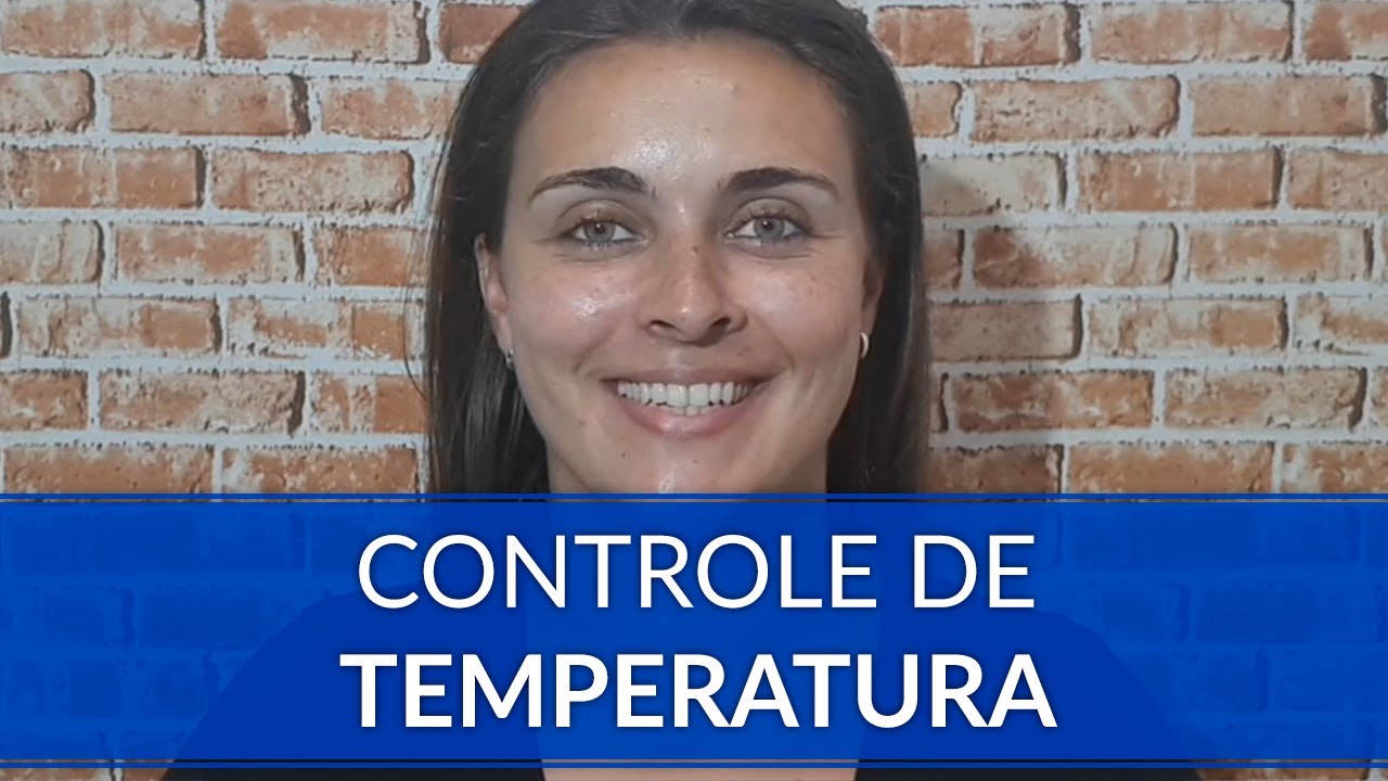 A Importância do Controle de Temperatura: Entendendo os Benefícios